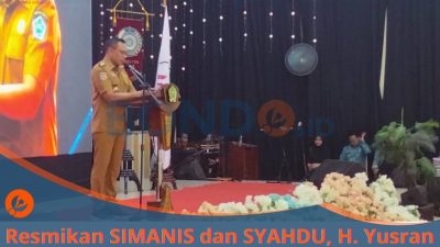 Resmikan SIMANIS dan SYAHDU, H. Yusran Akbar Dorong Optimalisasi Layanan Cepat