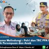 Bersama Melindungi : Polri dan TRC PPA Hadir untuk Perempuan dan Anak